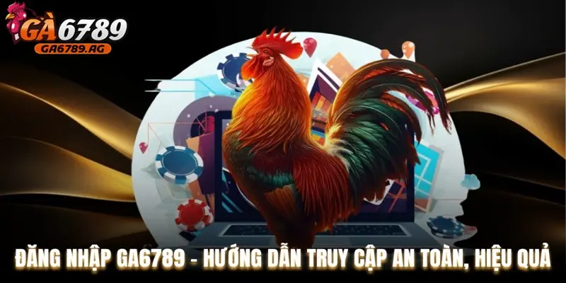Sự cố khi đăng nhập Ga6789 và cách khắc phục